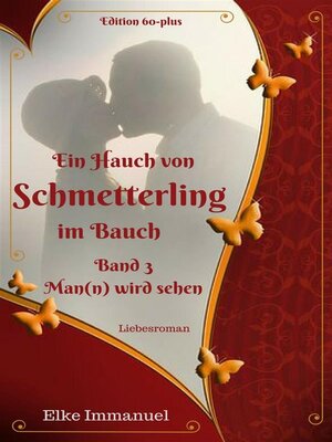 cover image of Ein Hauch von Schmetterling im Bauch--Band 3